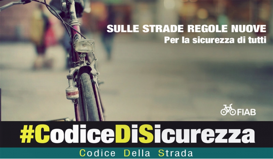 #CodiceDiSicurezza. Sulle Strade Regole Nuove, per la sicurezza di tutti.